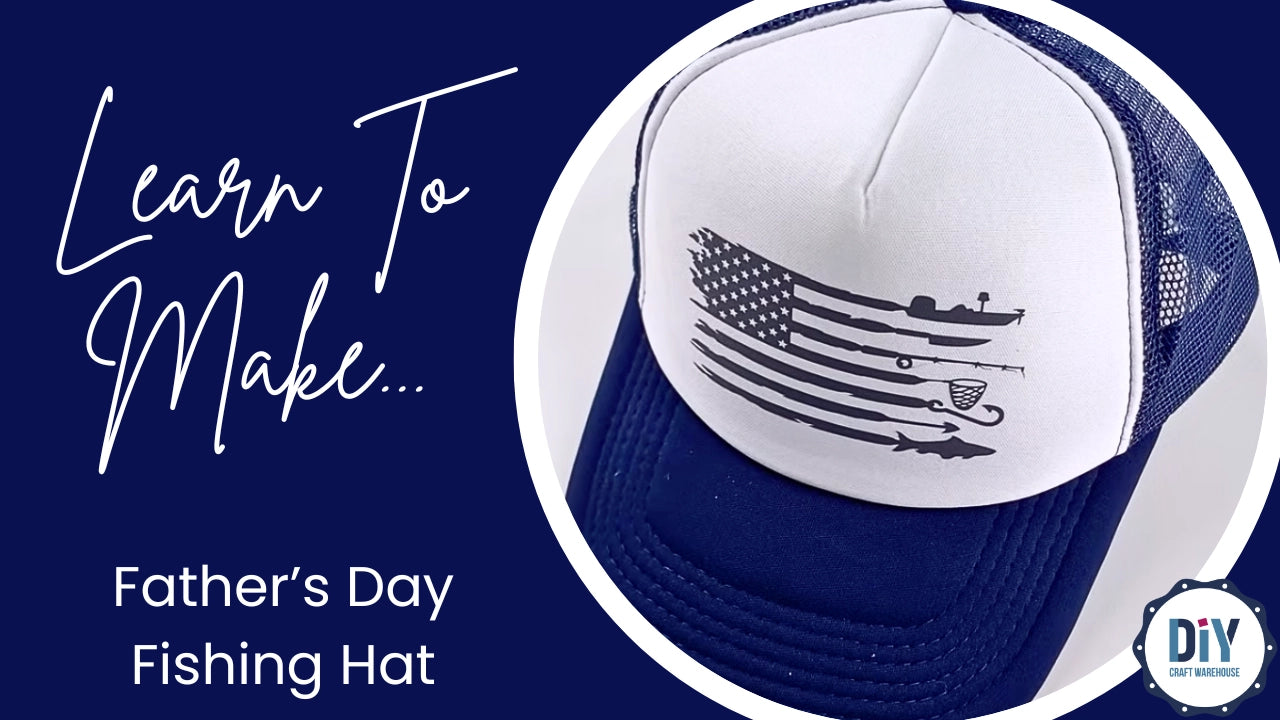 Learn to Make:  Perfect Father's Day Fishing Hat