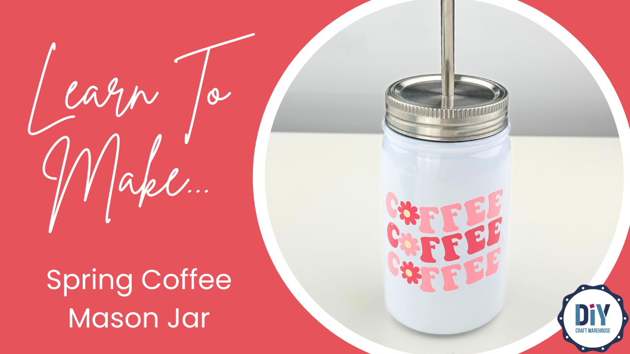 Versatile Crafting With A Mason Jar Tumbler for unique DIY crafts. Available now at DIY Craft Warehouse.