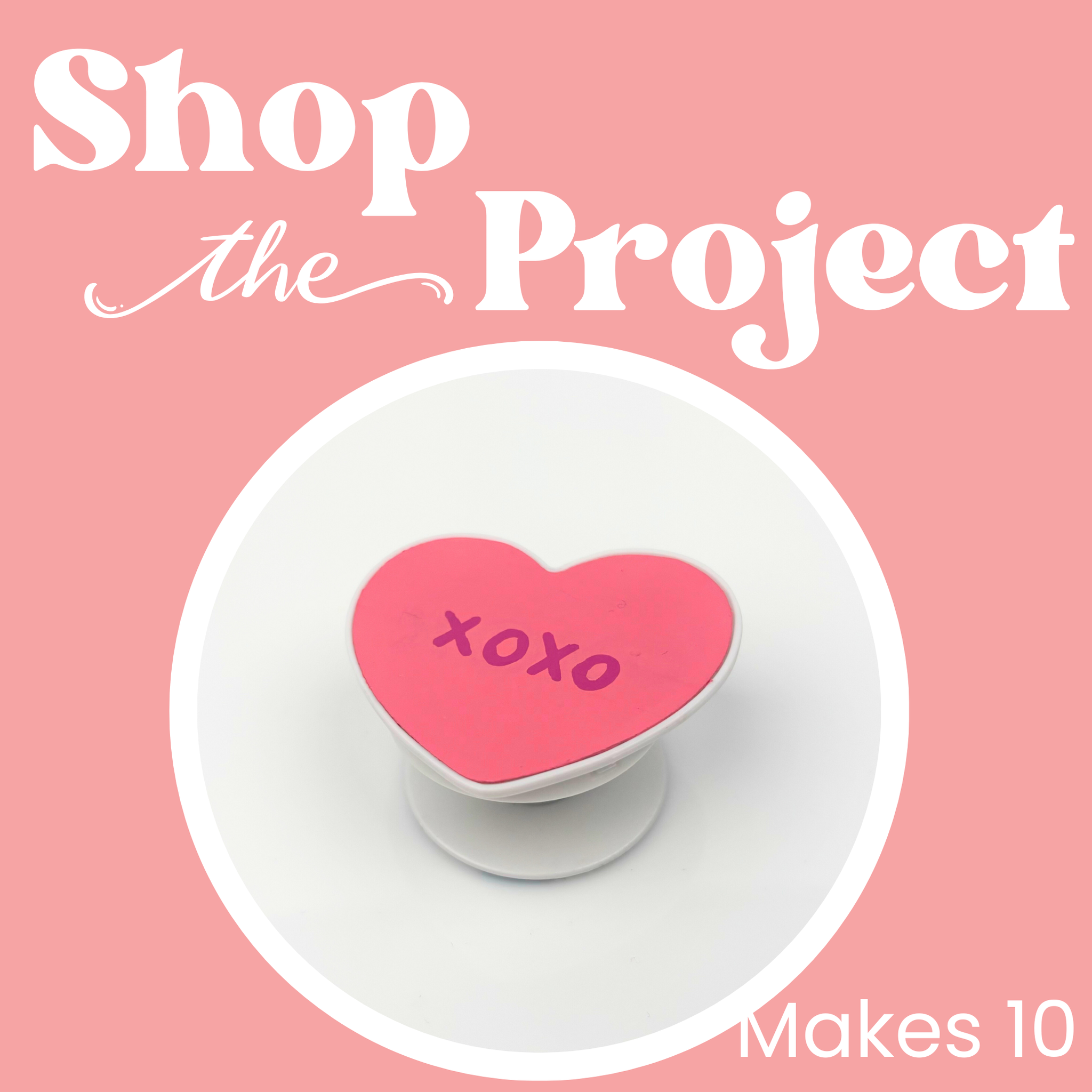 Project - XOXO Heart Phone Grip